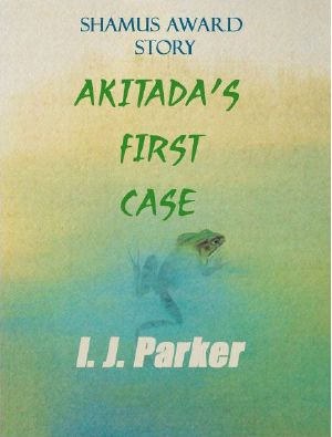 [Akitada 01] • Akitadas First Case